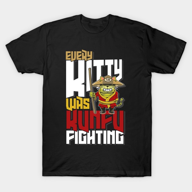 Every Kitty Was Kung Fu Fighting T-Shirt by SolarFlare